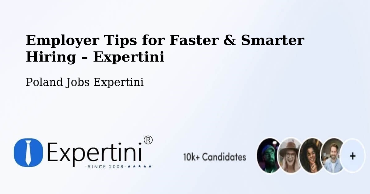 Employer Tips for Hiring & Recruitment – Odolanów - Odolanów, Poland Jobs Expertini