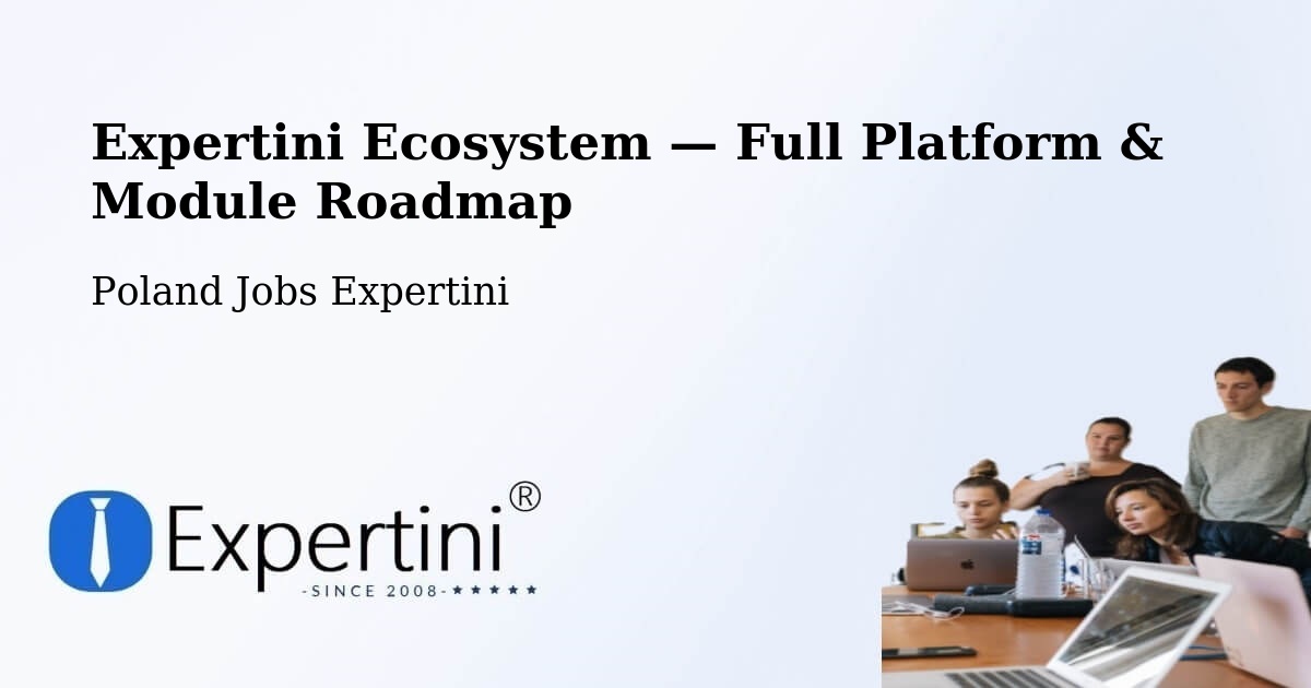 Expertini Ecosystem — Full Platform & Module Roadmap – Odolanów